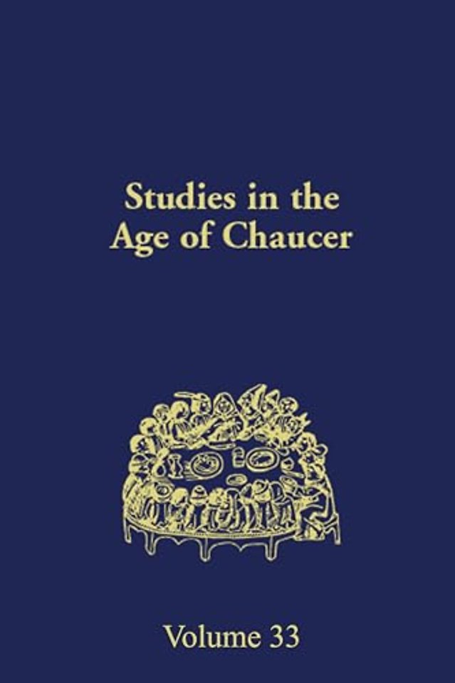 Studies in the Age of Chaucer – Volume 33