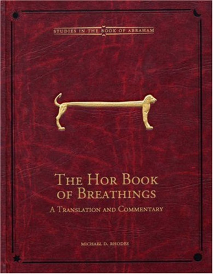 The Hor Book of Breathings – A Translation and Commentary