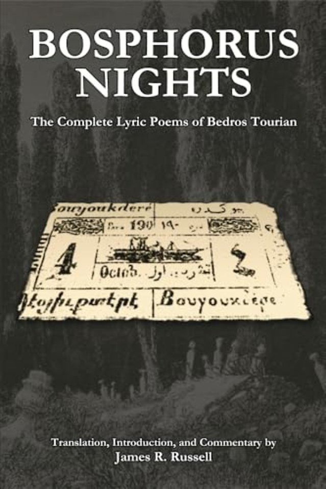 Bosphorus Nights – The Complete Lyric Poems of Bedros Tourian