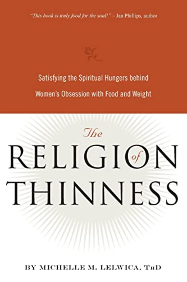 The Religion of Thinness