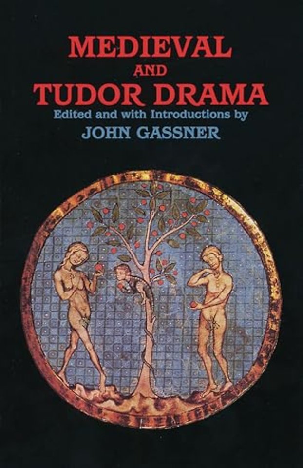 Medieval and Tudor Drama