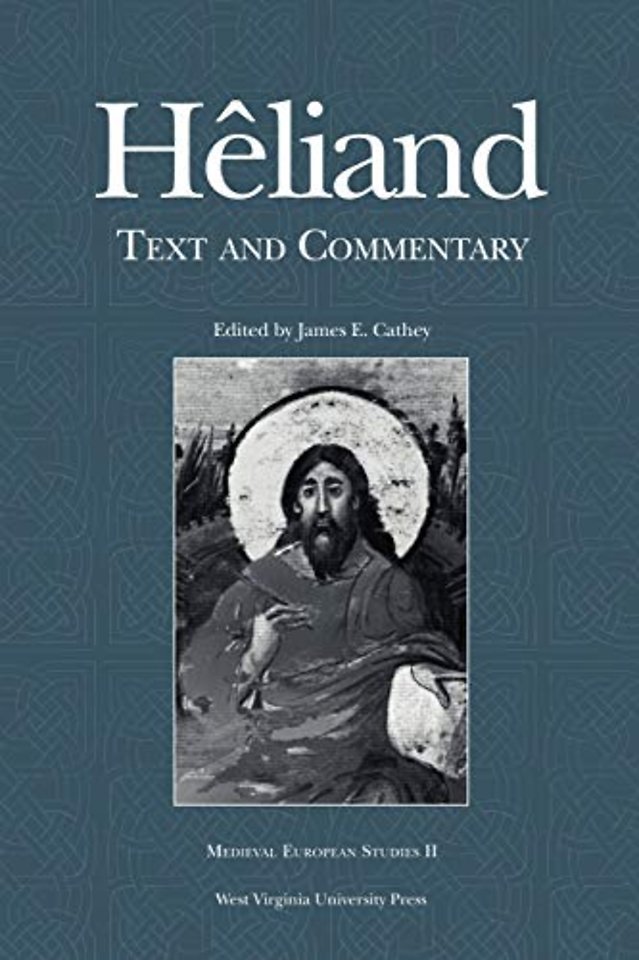 Heliand – Text and Commentary