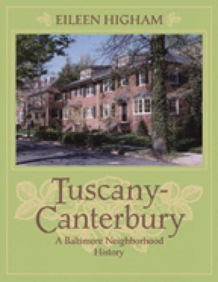 Tuscany Canterbury – A Baltimore Neighborhood History
