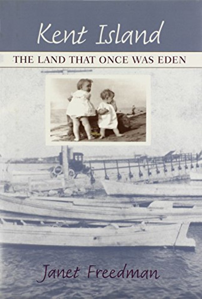 Kent Island – The Land hat Once Was Eden
