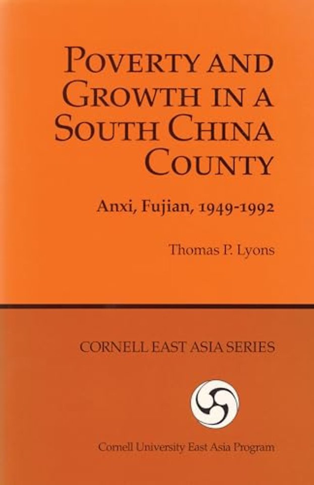 Poverty and Growth in a South China County – Anxi, Fujian, 1949–1992