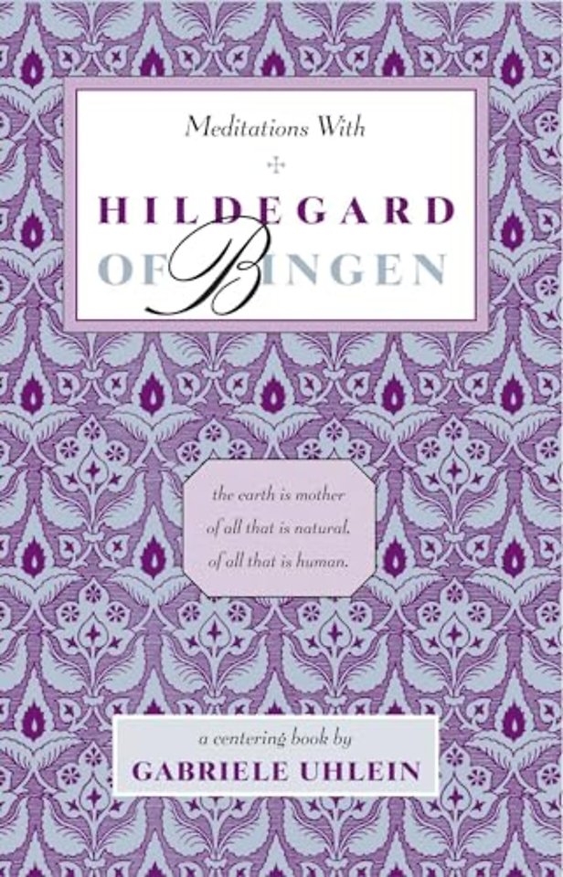 Meditations with Hildegard of Bingen
