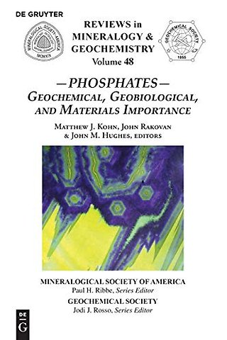 Phosphates – Geochemical, Geobiological and Materials Importance