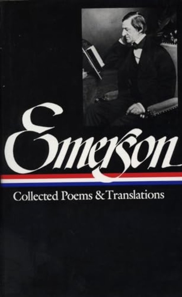 Ralph Waldo Emerson: Collected Poems & Translations