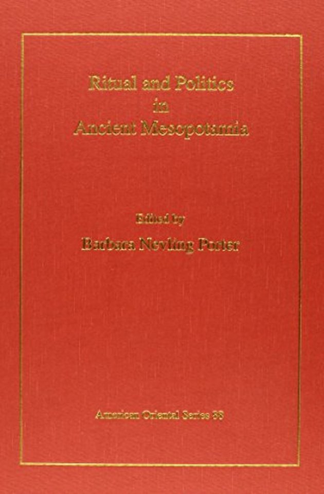 Ritual and politics in ancient Mesopotamia