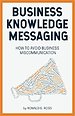 Business Knowledge Messaging