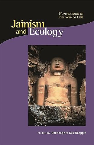 Jainism & Ecology – Nonviolence in this Web of Life (OIP)