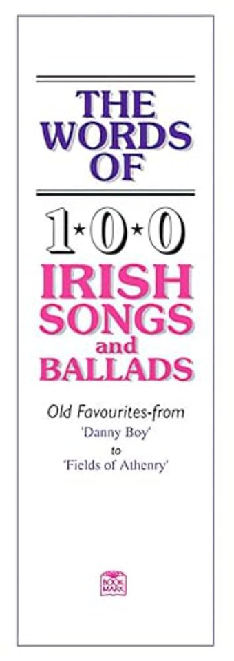 The Words Of 100 Irish Songs And Ballads