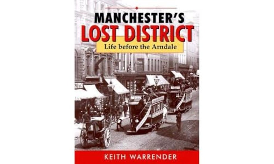 manchester's lost district