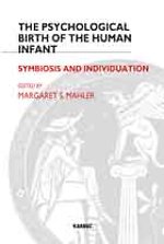 The Psychological Birth of the Human Infant