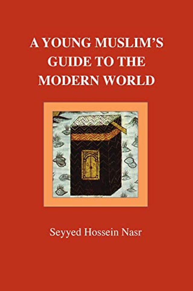 A Young Muslim's Guide to the Modern World