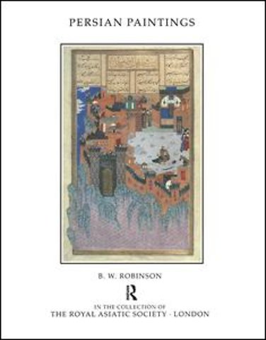 Persian Paintings in the Collection of the Royal Asiatic Society