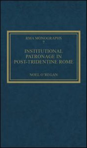 Institutional Patronage in Post-Tridentine Rome