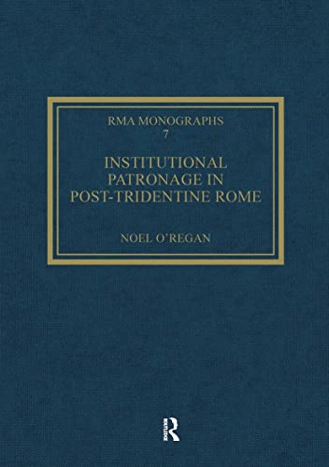 Institutional Patronage in Post-Tridentine Rome