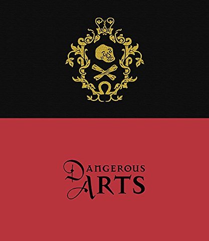 Dangerous Arts