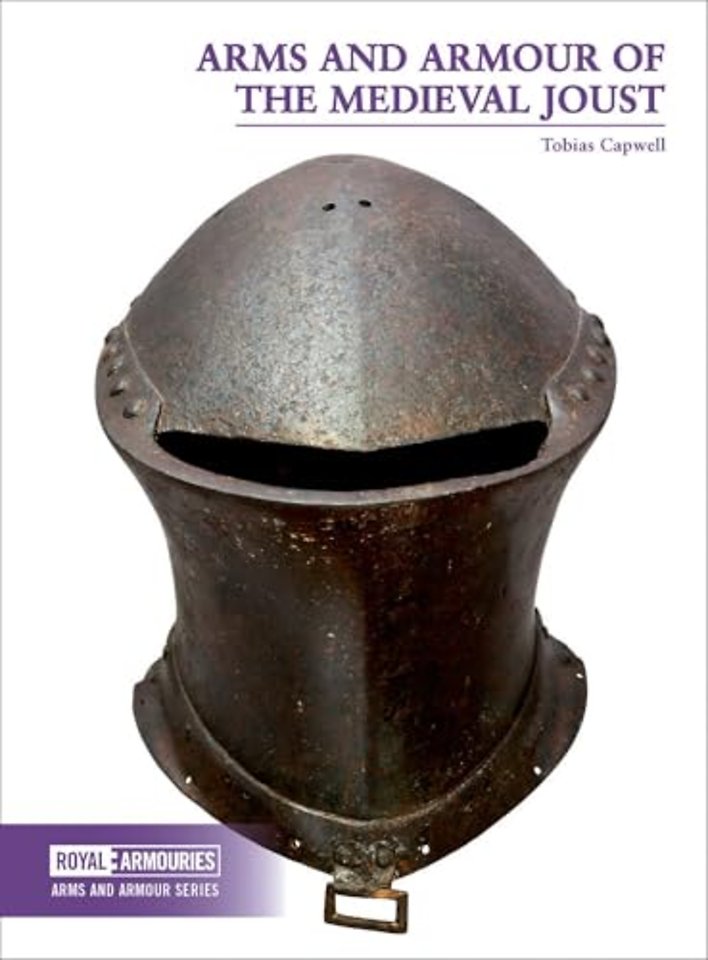 Arms and Armour of the Medieval Joust