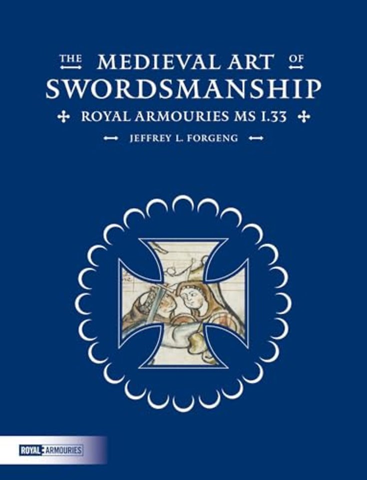 The Medieval Art of Swordsmanship