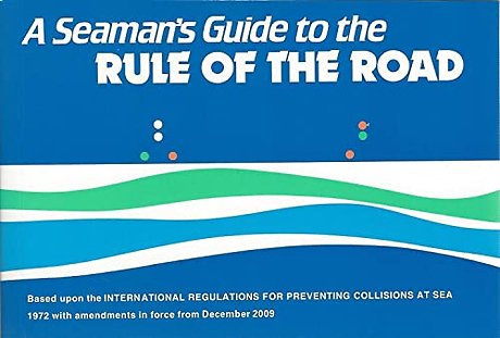 A Seaman's Guide to the Rule of the Road