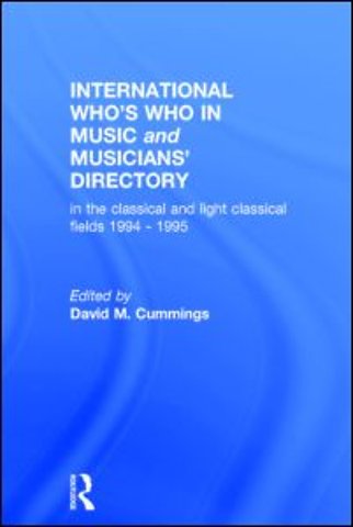 International Who's Who In Music And Musicians' Directory 1994/5