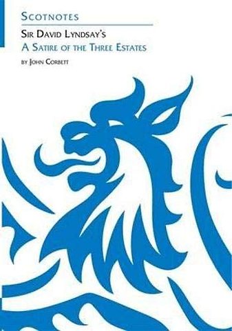 Sir David Lyndsay's A Satire of the Three Estates