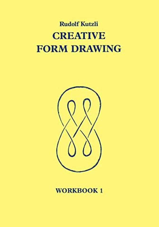 Creative Form Drawing: Workbook 1