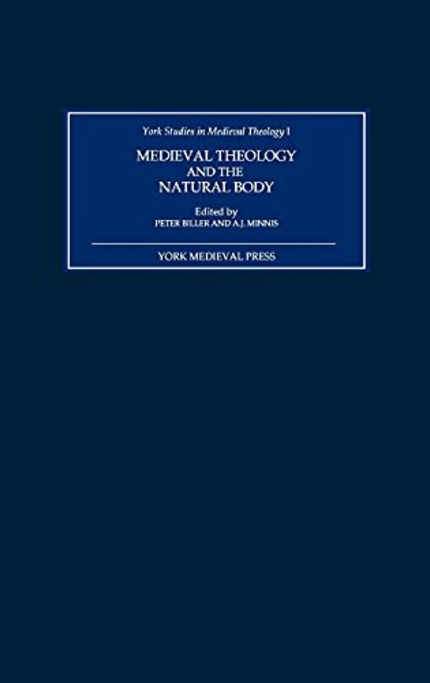 Medieval Theology and the Natural Body