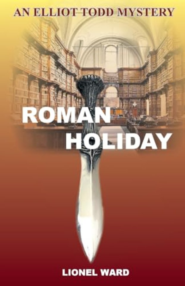 Roman Holiday: An Elliot Todd Mystery