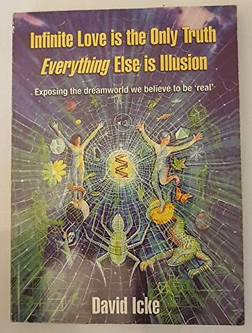 Infinite Love is the Only Truth - Everything Else is Illusion