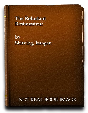The Reluctant Restaurateur