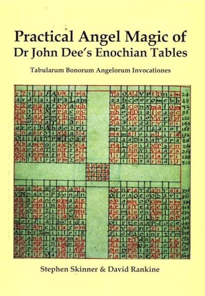 Practical Angel Magic of Dr John Dee's Enochian Tables