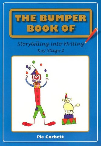 The Bumper Book of Storytelling into Writing
