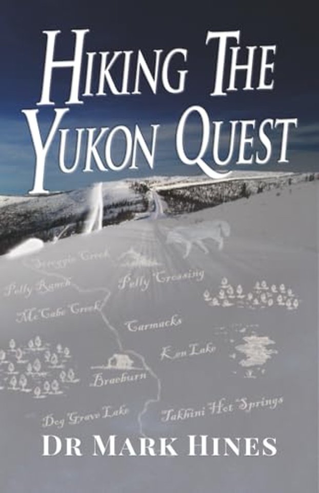 Hiking the Yukon Quest