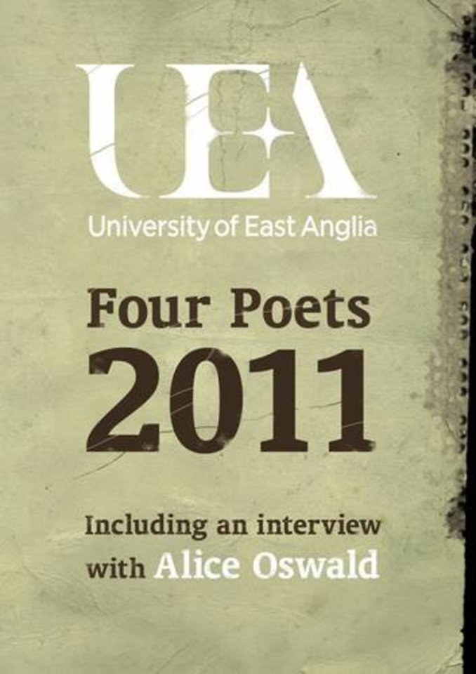 UEA Creative Writing: Four Poets 2011
