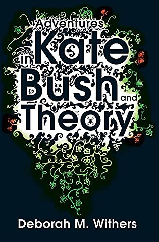 Adventures in Kate Bush and Theory