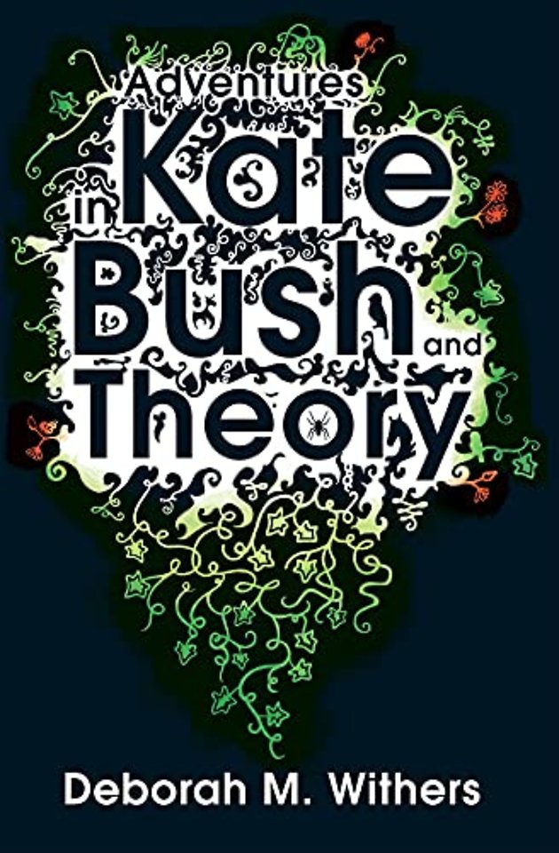Adventures in Kate Bush and Theory
