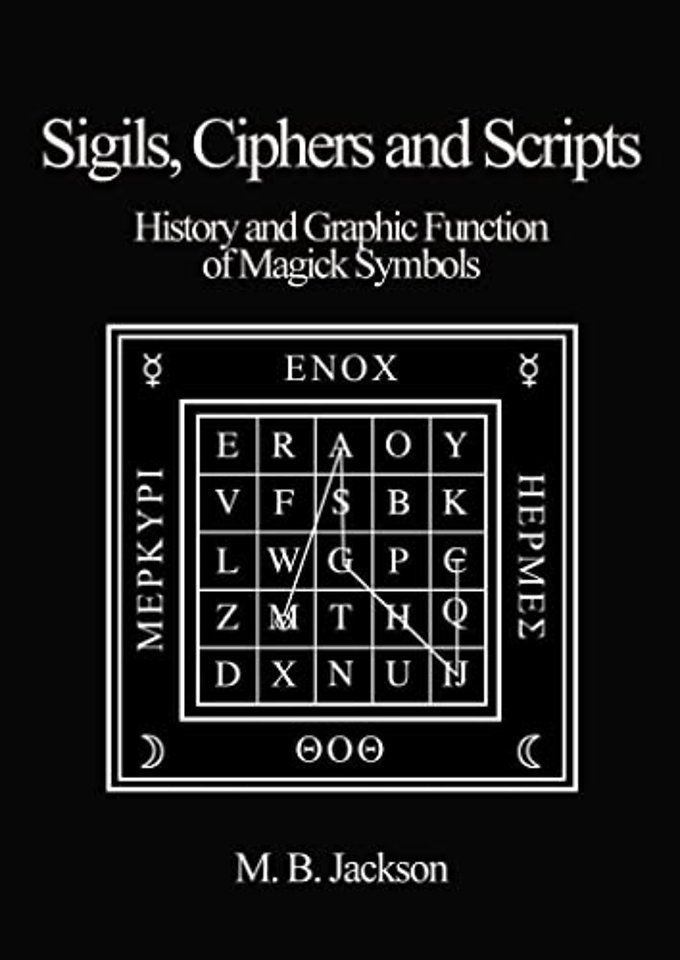 Sigils, Ciphers and Scripts