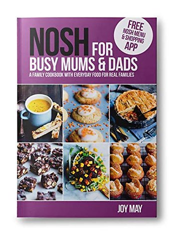 NOSH for Busy Mums and Dads