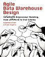 Agile Data Warehouse Design Agile Data Warehouse Design
