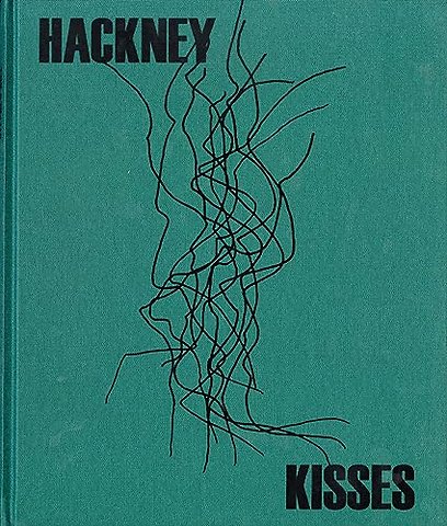 Stephen Gill: Hackney Kisses