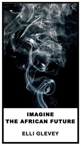 Imagine The African Future