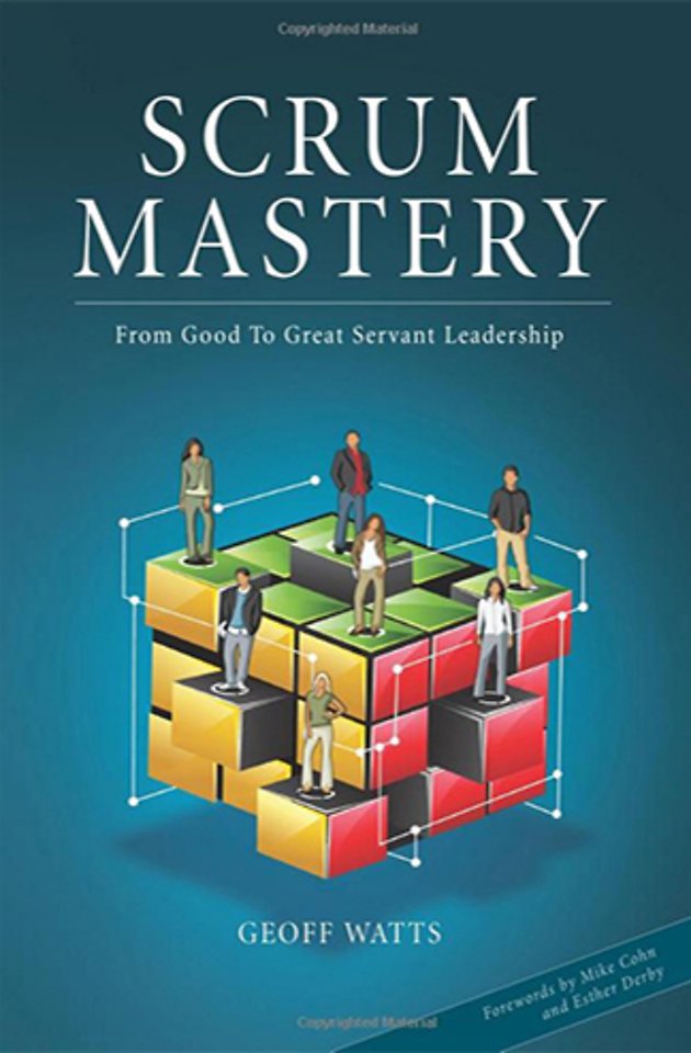 Scrum Mastery Scrum Mastery