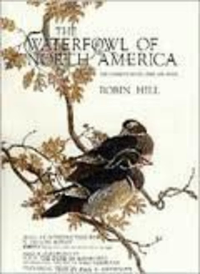 The Waterfowl of North America – The Complete Ducks, Geese, and Swans
