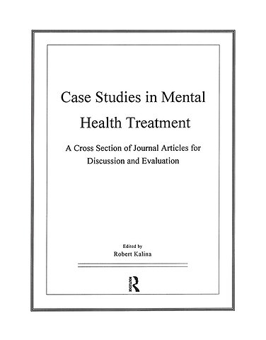 Case Studies in Mental Health Treatment