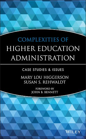 Complexities of Higher Education Administration – Case Studies and Issues