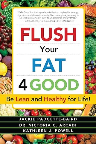 Flush Your Fat 4Good