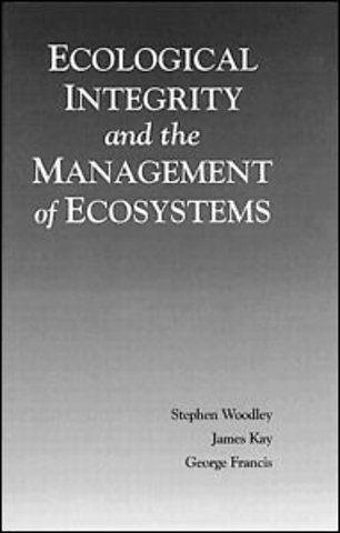 Ecological Integrity and the Management of Ecosystems